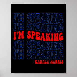 I'm Speaking Kamala Harris Election 2024  Poster