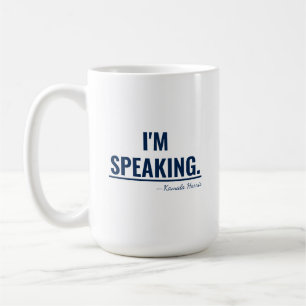 I'm Speaking Kamala Harris Vice-President 2020 Coffee Mug