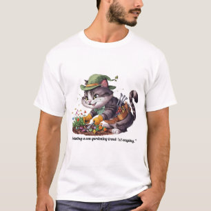 I'm starting a new gardening trend T-Shirt
