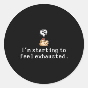 I'm Starting To Feel Exhausted, Sleepy Chicken Classic Round Sticker