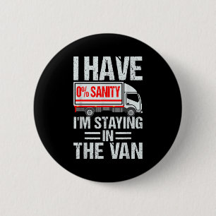 I'm Staying In Tha Van Funny Phasmophobia Gamer Me 6 Cm Round Badge
