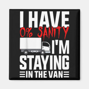 I'm Staying In Tha Van Funny Phasmophobia Gamer Wo Magnet