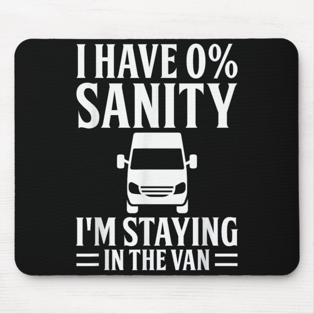 I'm Staying In Tha Van Phasmophobia Funny Drivers  Mouse Mat (Front)