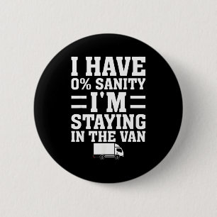 I'm Staying In Tha Van Phasmophobia Funny Gamer Me 6 Cm Round Badge