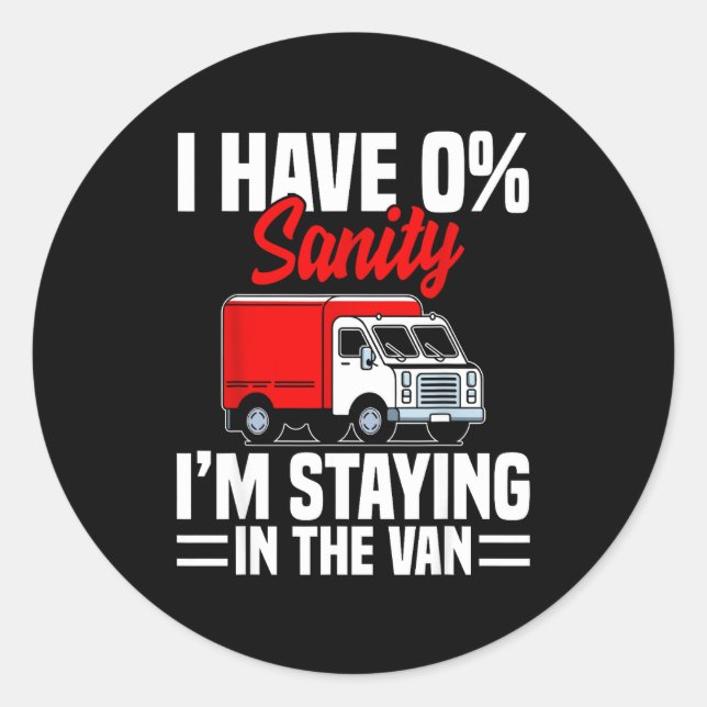 I'm Staying In Tha Van Phasmophobia Funny Gamer Me Classic Round Sticker (Front)