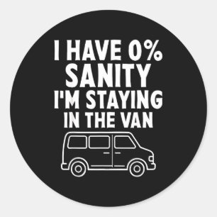 I'm Staying In Tha Van Phasmophobia Funny Gamer Me Classic Round Sticker