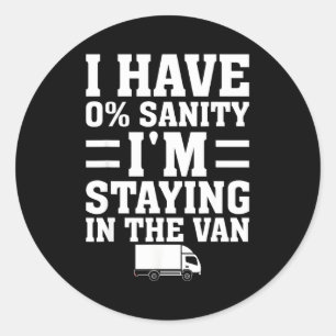 I'm Staying In Tha Van Phasmophobia Funny Gamer Me Classic Round Sticker