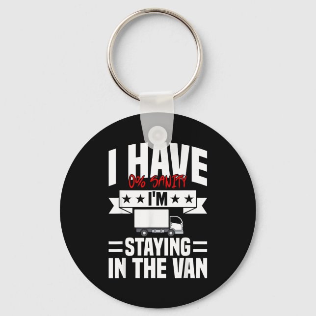 I'm Staying In Tha Van Phasmophobia Funny Gamer Me Key Ring (Front)