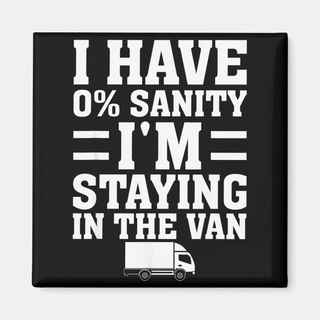I'm Staying In Tha Van Phasmophobia Funny Gamer Me Magnet (Front)
