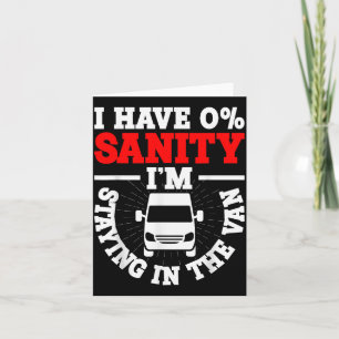 I'm Staying In Tha Van Phasmophobia Funny Man Wome Card