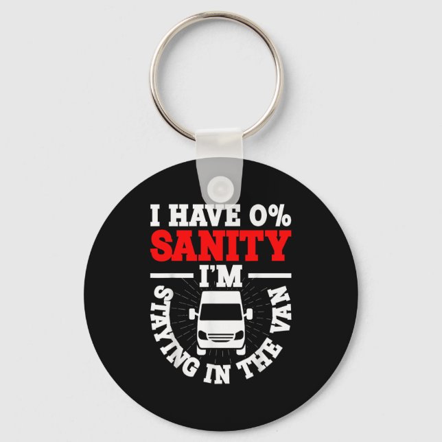 I'm Staying In Tha Van Phasmophobia Funny Man Wome Key Ring (Front)