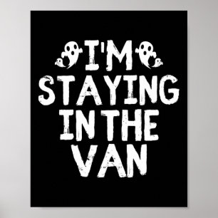 I'm Staying In The Van - Ghost Hunting Investigato Poster