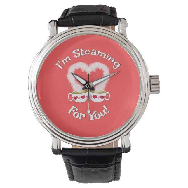 I'm Steaming For You Valentine's Teacups eWatch Watch (Front)