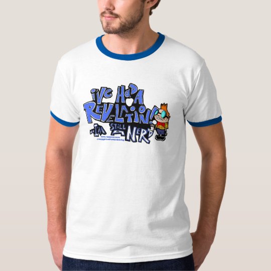 I'm Still A Nerd Shirt