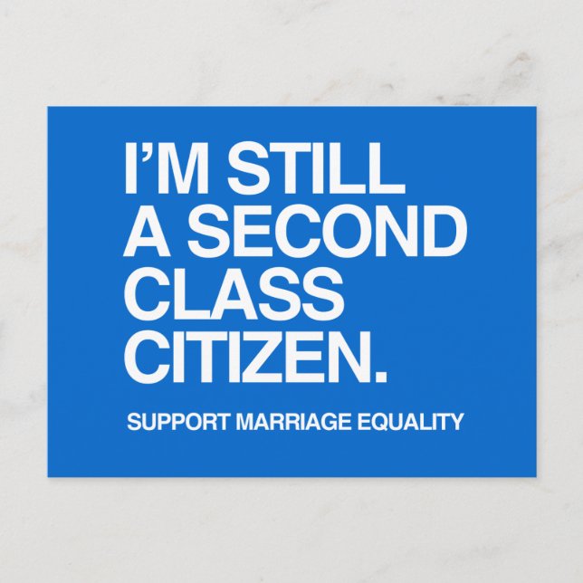 I'M STILL A SECOND CLASS CITIZEN -.png Postcard (Front)