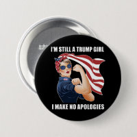 I'm Still A Trump Girl I Make No Apologies Trump 