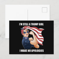 I'm Still A Trump Girl I Make No Apologies Trump 
