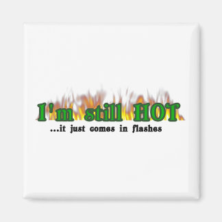 I'm still hot magnet