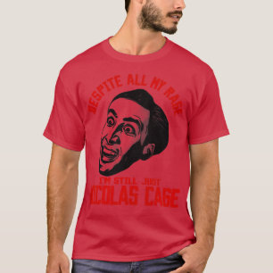 Im Still Just Nicolas Cage T-Shirt