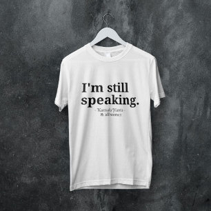 I'm Still Speaking for Women, Kamala Harris T-Shirt