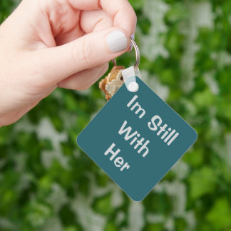 Im Still With Her Key Ring