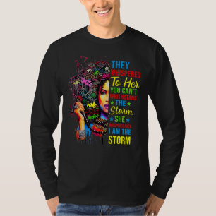 I'm Strong African Women I Am The Storm Black Hist T-Shirt