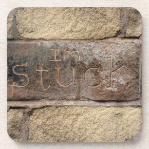"I'm Stuck" another brick in the wall Coaster
