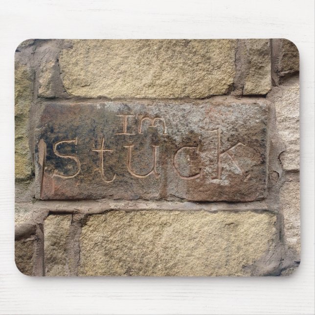 "I'm Stuck" another brick in the wall Mouse Mat (Front)