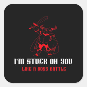 Im Stuck On You Boss Battle Gamer Valentines Playf Square Sticker