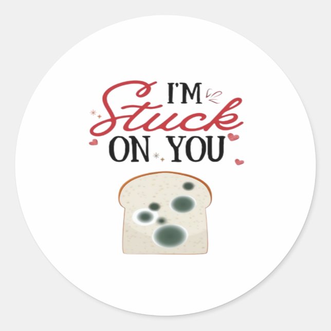 Im Stuck On You Clean Romantic Style  Classic Round Sticker (Front)