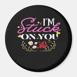 Im Stuck On You Happy Valentines Day Heartfelt Quo Magnet