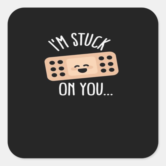 Im Stuck On You Nurse First Aid Gift Heartfelt Des Square Sticker (Front)