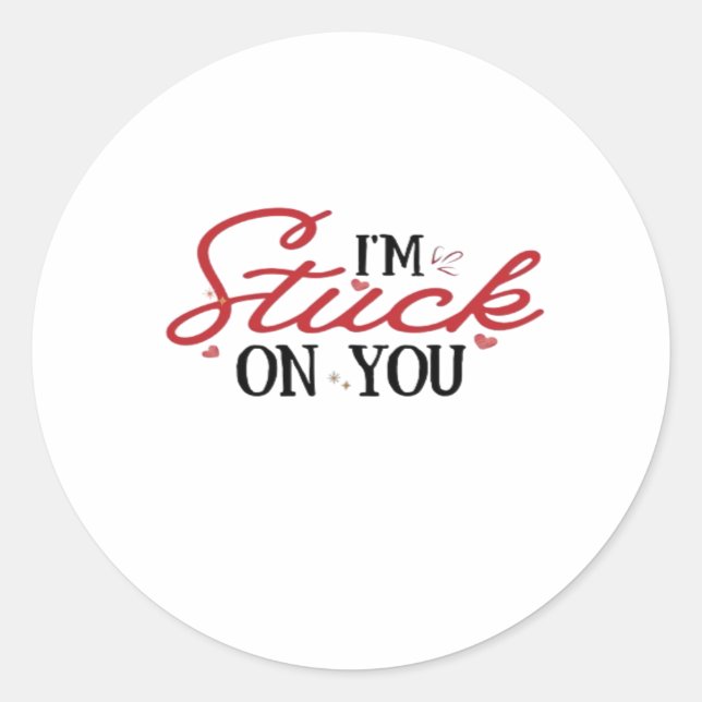 Im Stuck On You Valentines Day Heartfelt Gift Desi Classic Round Sticker (Front)