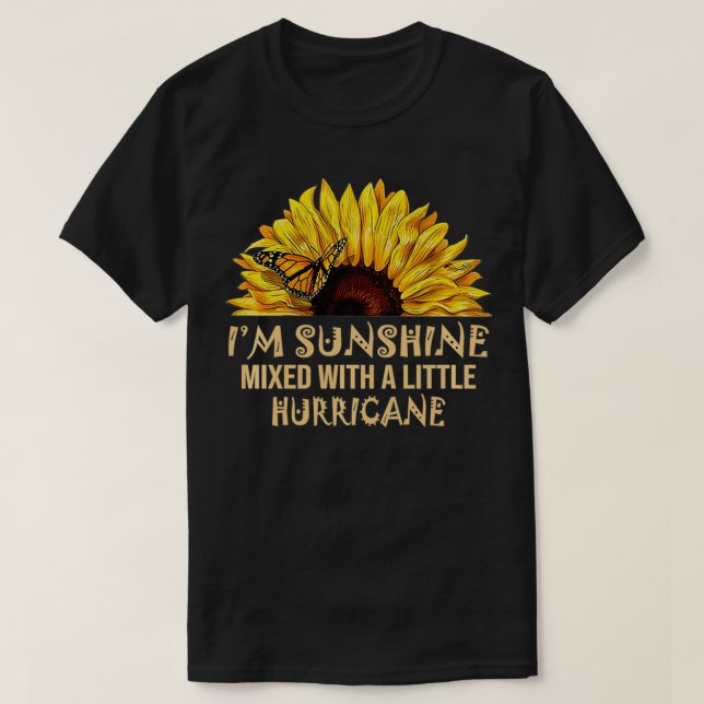 I'm Sunshine mied with little hurricane  T-Shirt (Design Front)