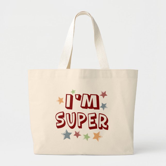 Im Super with Stars Large Tote Bag (Front)