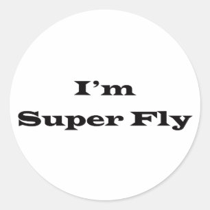 I'm Superfly Classic Round Sticker
