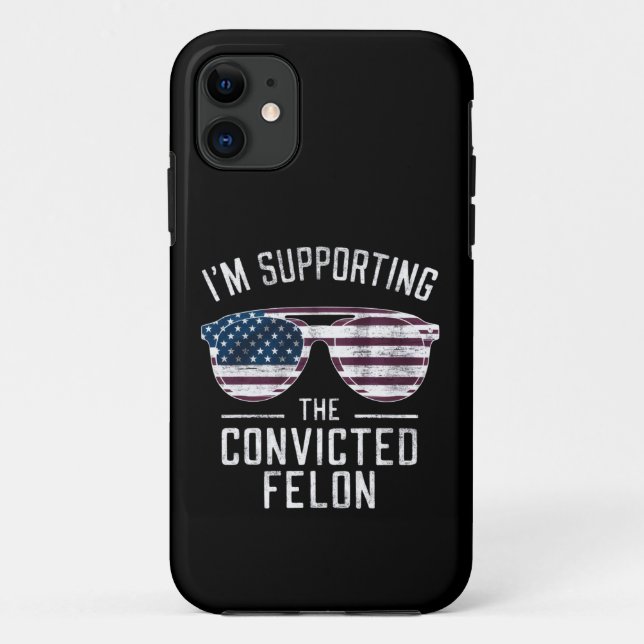 I'm Supporting The Convicted Felon Pro Trump 2024 Case-Mate iPhone Case (Back)