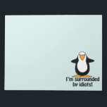 I'm surrounded by idiots! Funny Penguin Notepad<br><div class="desc">I'm surrounded by idiots! Funny and sarcastic insult with a black and white penguin with orange feet and beak graphic with a light blue background cyan colour. Fully customisable.</div>