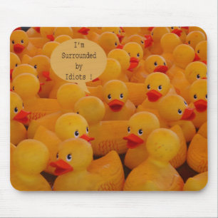 I'm Surrounded by Idiots Mouse Mat