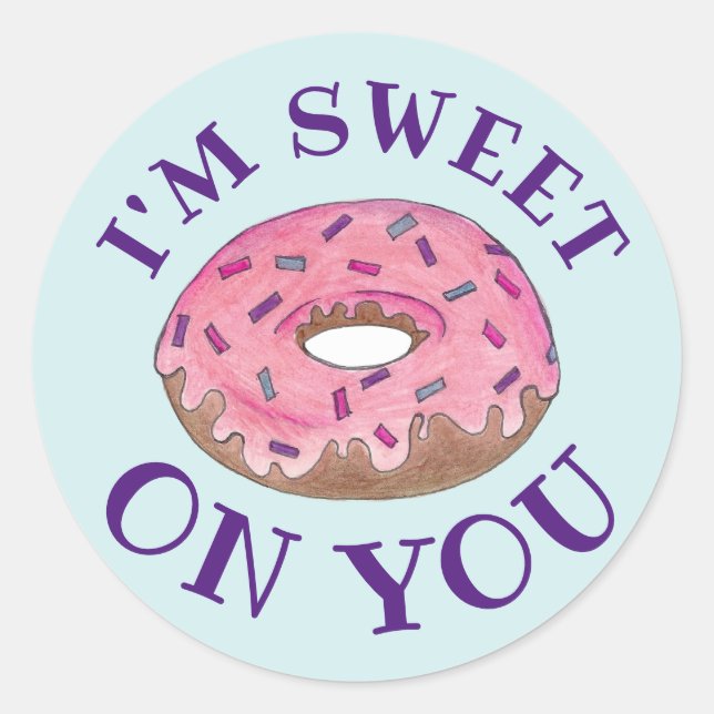 I'm Sweet On You Pink Doughnut Doughnut Foodie Lov Classic Round Sticker (Front)