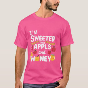 I'm Sweeter than Apples and Honey Funny Jewish Ros T-Shirt