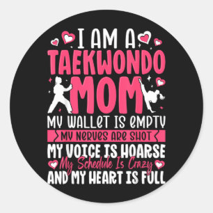 Im Taekwondo Mum Proud Family Fighter Mothers Day Classic Round Sticker