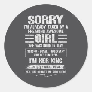 I'm Taken By Freaking Awesome Girl Born In May On  Classic Round Sticker