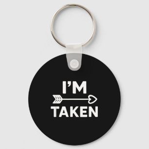 Im Taken Relationship Love Couple Valentines Key Ring