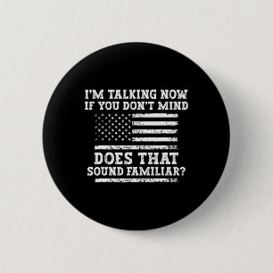 I'm Talking Now Shirt Trump Kamala Debate Funny Tr 6 Cm Round Badge