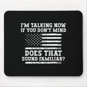 I'm Talking Now Shirt Trump Kamala Debate Funny Tr Mouse Mat
