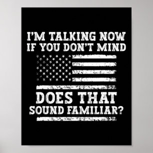 I'm Talking Now Shirt Trump Kamala Debate Funny Tr Poster