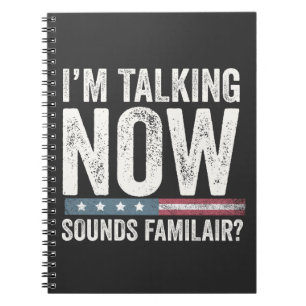 I'm Talking Now Sounds Familiar? Trump Harris Notebook