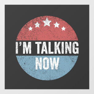 I'm Talking Now Trump Kamala President Debate  Window Cling