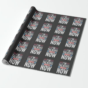 I'm Talking Now Trump Kamala President Debate Wrapping Paper